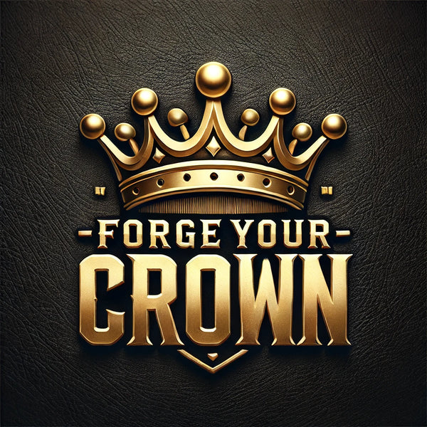 Forge Your Crown